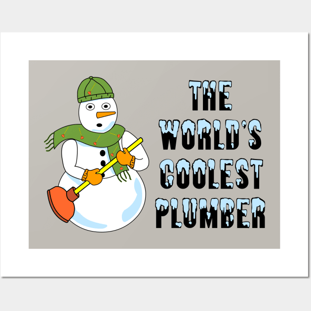 World's Coolest Plumber Snowman Wall Art by Barthol Graphics